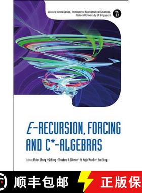【3-4周达】E-Recursion, Forcing and C*-Algebras [9789814602631]