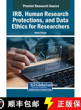 【3-4周达】IRB, Human Research Protections, and Data Ethics for Researchers [9798369351611]