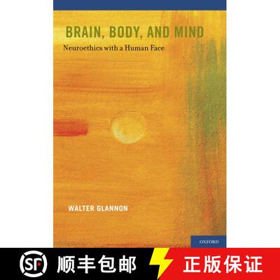 【3-4周达】Brain, Body, and Mind: Neuroethics with a Human Face [9780199734092]