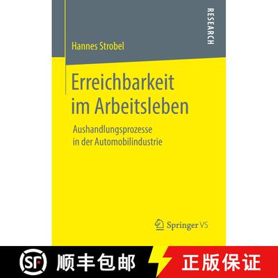 【3-4周达】Erreichbarkeit im Arbeitsleben : Aushandlungsprozesse in der Automobilindustrie [9783658239787]