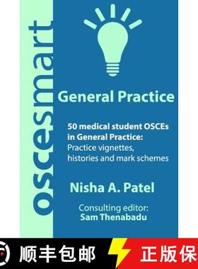 预订 OSCEsmart - 50 medical student OSCEs in General Practice: Vignettes, histories and mark schemes ... [9780990853893]