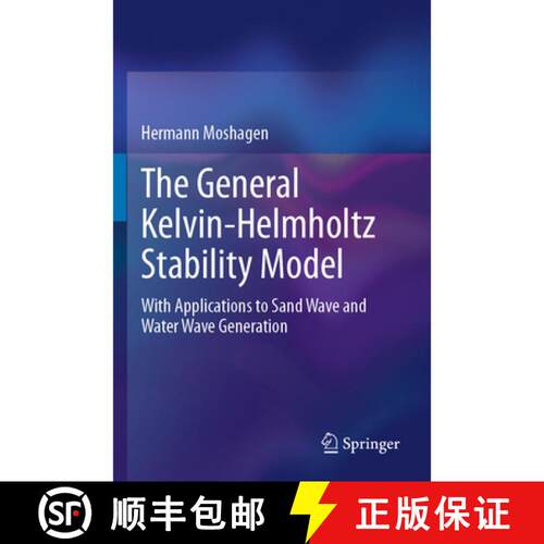 【3-4周达】The General Kelvin-Helmholtz Stability Model: With Applications to Sand Wave and Water Wav... [9783031619861]