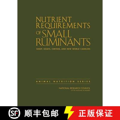 【3-4周达】精装 Nutrient Requirements of Small Ruminants: Sheep, Goats, Cervids, and New World Camelids [9780309102131]