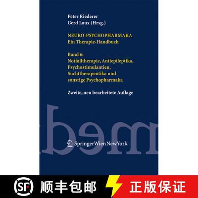 【3-4周达】精装 Neuro-Psychopharmaka. Ein Therapie-Handbuch: Band 6: Notfalltherapie, Antiepileptika,... [9783211229569]