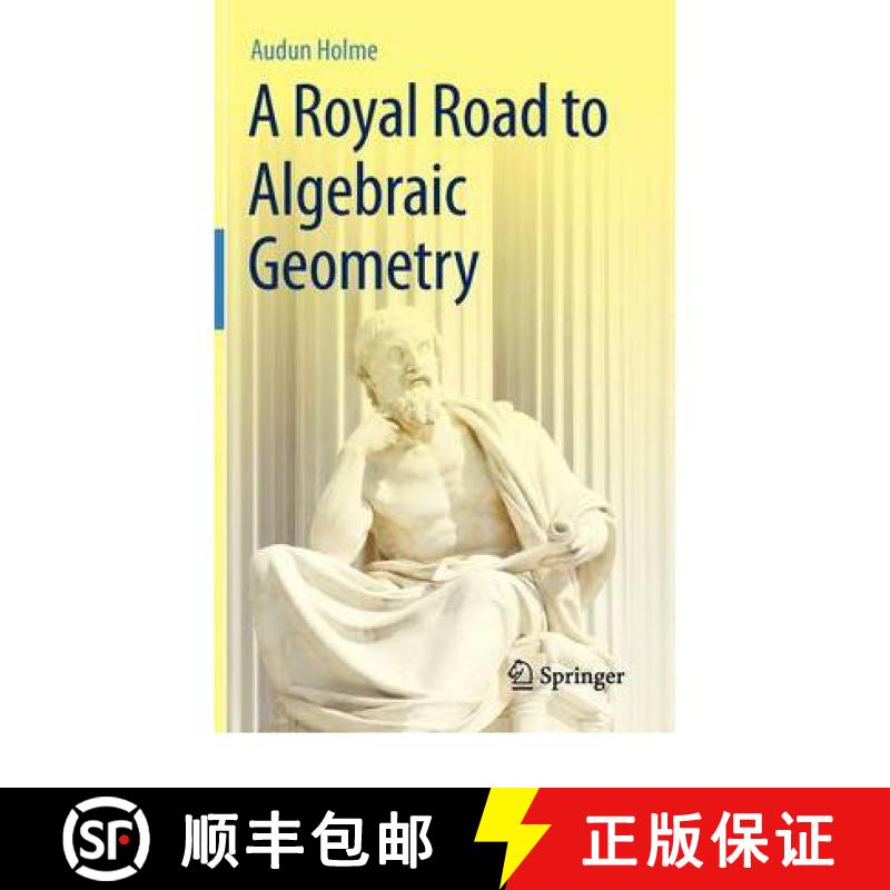【3-4周达】A Royal Road to Algebraic Geometry [9783642192241]