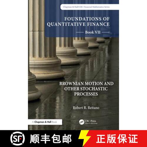 【3-4周达】精装 Foundations of Quantitative Finance, Book VII: Brownian Motion and Other Stochastic P... [9781032231174]