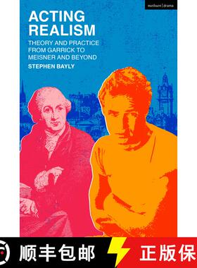 【3-4周达】Acting Realism: Theory and Practice from Garrick to Meisner and Beyond [9781350320222]