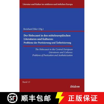 【3-4周达】The Holocaust in the Central European Literatures and Cultures. Problems of Poetization an... [9783838209524]