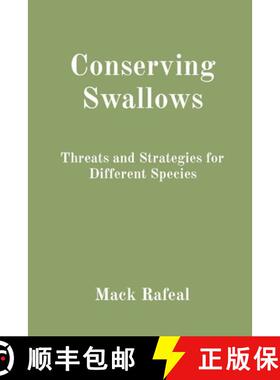 预订 Conserving Swallows: Threats and Strategies for Different Species [9788196842932]