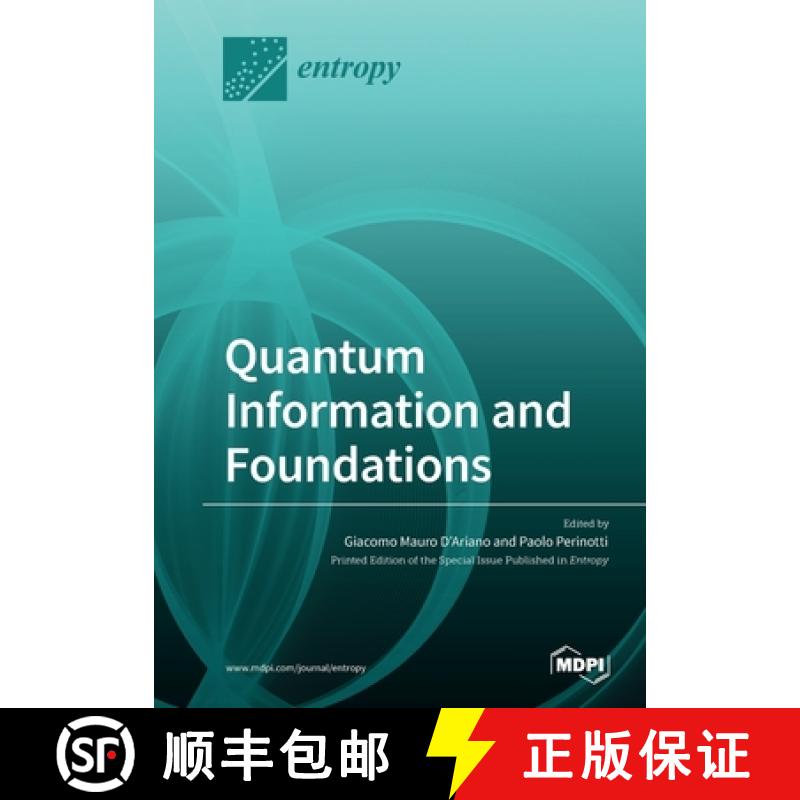 【2-3周达】Quantum Information and Foundations [9783039283804]