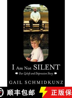 【3-4周达】I Am Not Silent: Our Zoloft and Depression Story [9781462401840]
