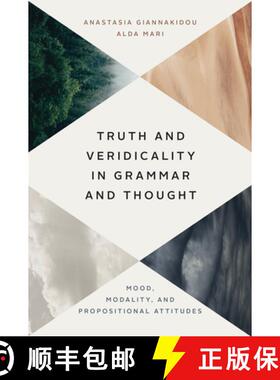 【3-4周达】Truth and Veridicality in Grammar and Thought: Mood, Modality, and Propositional Attitudes [9780226763347]