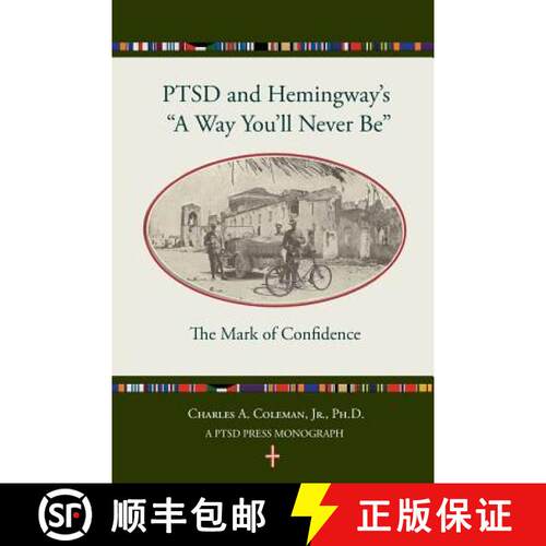 【3-4周达】Ptsd and Hemingway's a Way You'll Never Be the Mark of Confidence [9780692232224]