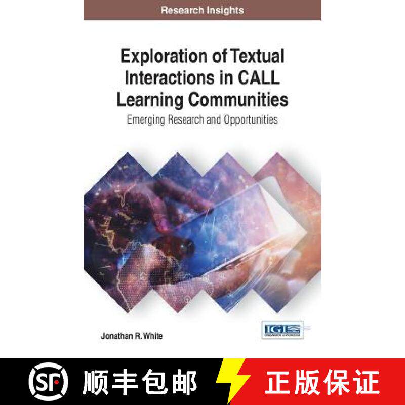 【3-4周达】Exploration of Textual Interactions in CALL Learning Communities: Emerging Research and Op... [9781522521426]