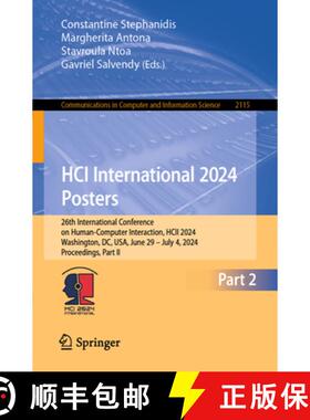 【3-4周达】HCI International 2024 Posters: 26th International Conference on Human-Computer Interactio... [9783031619465]