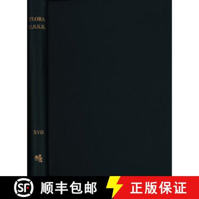 预订 精装 Flora of the USSR, Volume 17: Umbelliflorae (continued) [9783874292375]