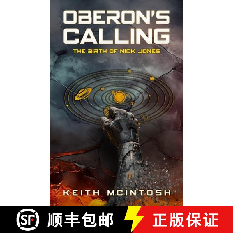 【3-4周达】Oberon's Calling:  The Birth of Nick Jones: A Science-Fiction Action Thriller [9781738993864]