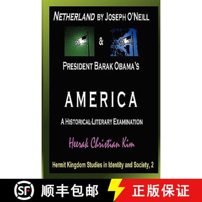 【3-4周达】Netherland by Joseph O'Neill & President Barak Obama's America: A Historical-Literary Exam... [9781596890961]