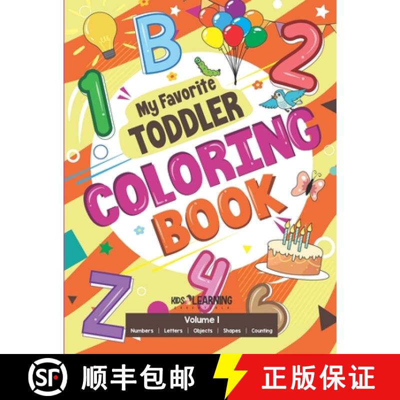 【3-4周达】My Favorite Toddler Coloring Book: Fun Activity Workbook With Numbers, Shapes, Letters, Co... [9781649150608]