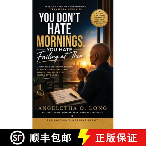 【3-4周达】精装 You Don't Hate Mornings, You Hate Failing at Them: A Practical System for Building a ... [9798995707202]