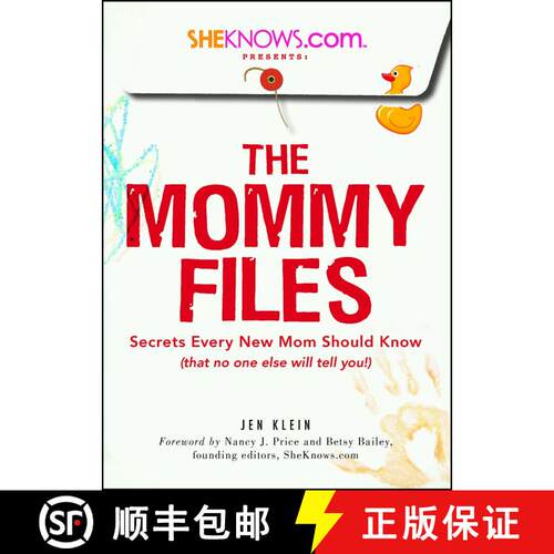 【3-4周达】SheKnows.com Presents - The Mommy Files: Secrets Every New Mom Should Know (that no one el... [9781605501444]