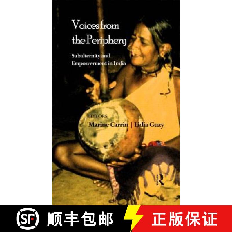 【3-4周达】Voices from the Periphery : Subalternity and Empowerment in India [9780415501774]