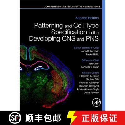 【3-4周达】精装 Patterning and Cell Type Specification in the Developing CNS and PNS: Comprehensive D... [9780128144053]