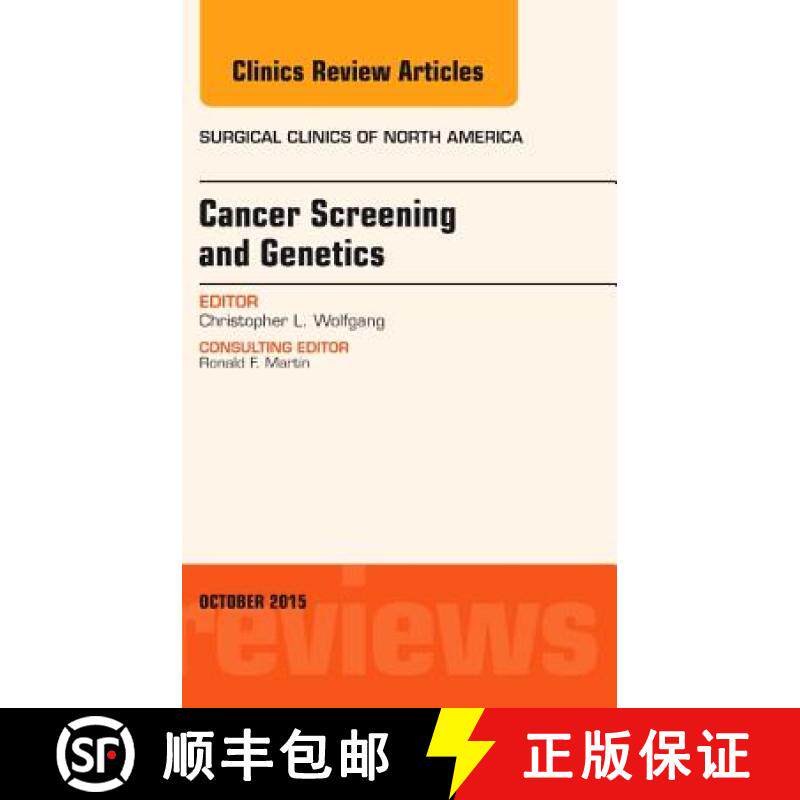 【3-4周达】Cancer Screening and Genetics, an Issue of Surgical Clinics: Volume 95-5 [9780323401067]
