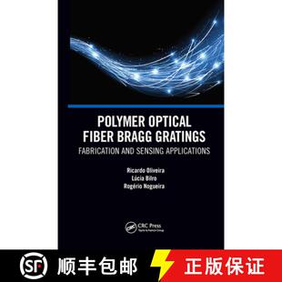 【3-4周达】Polymer Optical Fiber Bragg Gratings: Fabrication and Sensing Applications [9781032653464]
