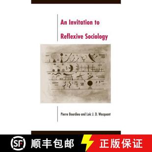 【3-4周达】An Invitation to Reflexive Sociology [9780226067414]