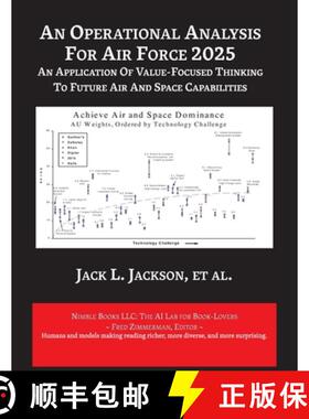【3-4周达】An Operational Analysis for Air Force 2025: An Application of Value-Focused Thinking to Fu... [9781608883134]