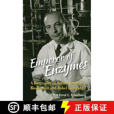 【3-4周达】Emperor of Enzymes: A Biography of Arthur Kornberg, Biochemist and Nobel Laureate [9789814699808]