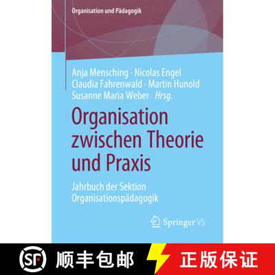 【3-4周达】Organisation zwischen Theorie und Praxis : Jahrbuch der Sektion Organisationspädagogik (1... [9783658396893]