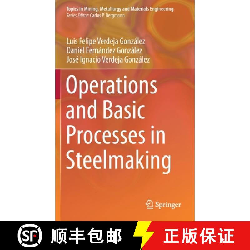 【3-4周达】Operations and Basic Processes in Steelmaking [9783030679996]