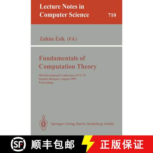 【3-4周达】Fundamentals of Computation Theory: 9th International Conference, Fct '93, Szeged, Hungary... [9783540571636]