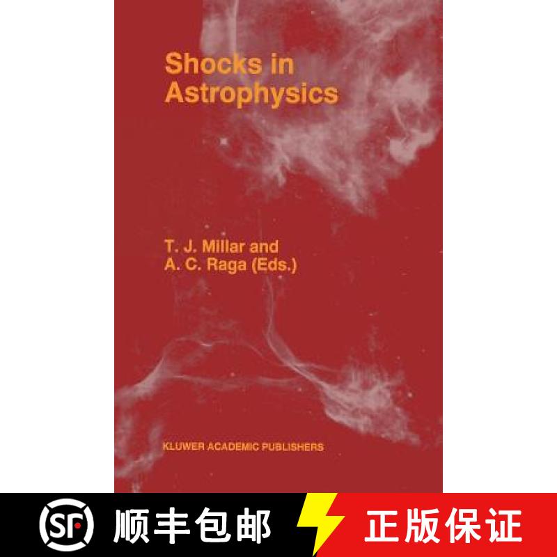 【3-4周达】Shocks in Astrophysics: Proceedings of an International Conference Held at Umist, Manchest... [9789401072250]