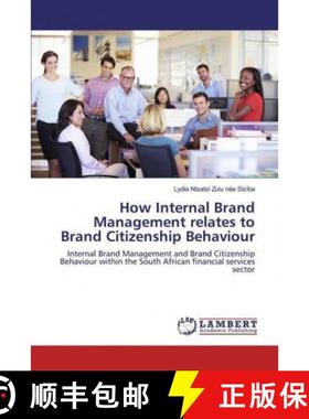 预订 How Internal Brand Management relates to Brand Citizenship Behaviour [9786200083159]