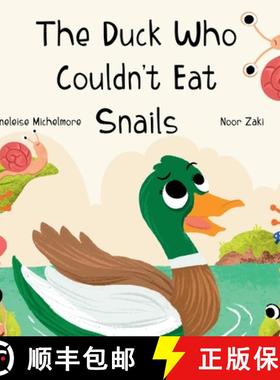 【3-4周达】The Duck Who Couldn't Eat Snails [9781763666429]
