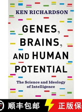 【3-4周达】Genes, Brains, and Human Potential: The Science and Ideology of Intelligence [9780231178426]