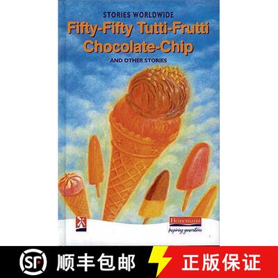 【3-4周达】精装 Fifty-Fifty Tutti-Frutti Chocolate Chip & Other Stories [9780435125370]