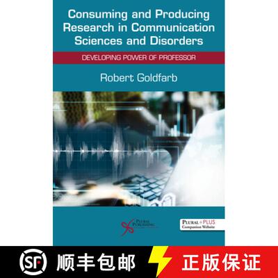 【3-4周达】Consuming and Producing Research in Communication Sciences and Disorders : Developing Powe... [9781635500677]