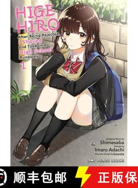 预订 Higehiro Volume 1: After Being Rejected, I Shaved and Took in a High School Runaway [9781642731446]