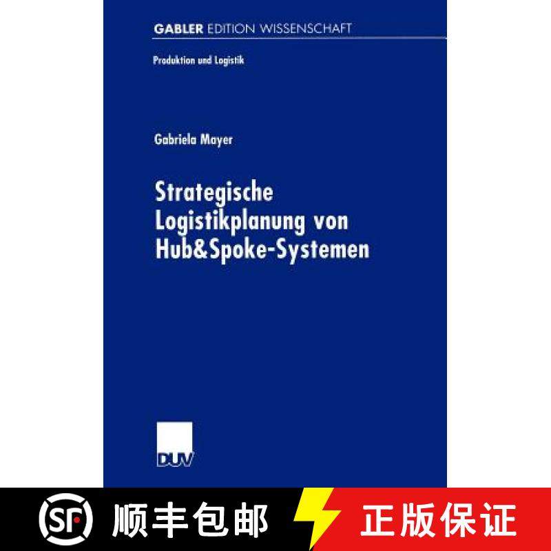 【3-4周达】Strategische Logistikplanung Von Hub&spoke-Systemen [9783824473205]