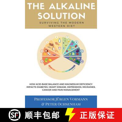 【3-4周达】The Alkaline Solution: Surviving the Modern Western Diet [9780992571320]