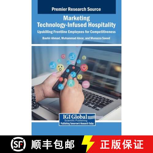 【3-4周达】精装 Marketing Technology-Infused Hospitality: Upskilling Frontline Employees for Competit... [9798369371275]