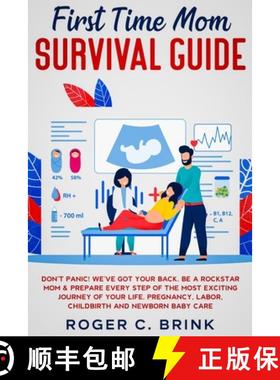 预订 First Time Mom Survival Guide: Don't Panic! We've Got Your Back. Be a Rockstar Mom & Prepare Eve... [9781648661570]