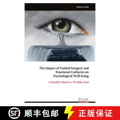 【3-4周达】The Impact of Guided Imagery and Emotional Catharsis on Psychological Well-being [9789999317658]