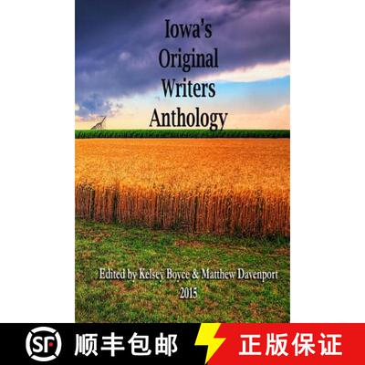 【3-4周达】Iowa's Original Writers Anthology 2015 [9780692595817]