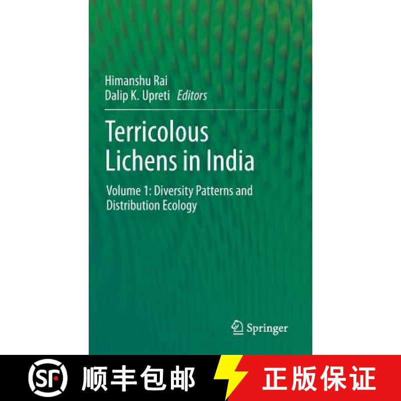 【3-4周达】Terricolous Lichens in India: Volume 1: Diversity Patterns and Distribution Ecology - Terr... [9781461487357]
