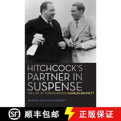 【3-4周达】精装 Hitchcock's Partner in Suspense: The Life of Screenwriter Charles Bennett [9780813144498]